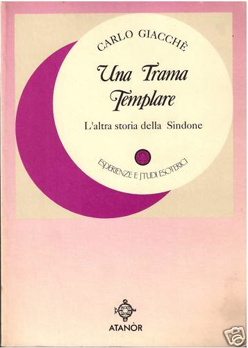 UNA TRAMA TEMPLARE L'altra storia della Sindone